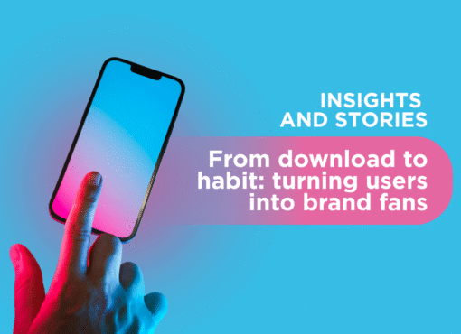 post: Do download ao hábito: como transformar usuários em fãs da sua marca
